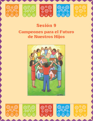 Mini-Sesión 9: Campeones para el Futuro de Nuestros Hijos course image